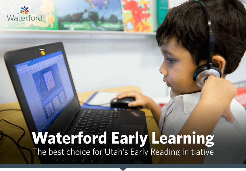 Waterford Early Learning: The best choice for Utah's Early Reading Initiative