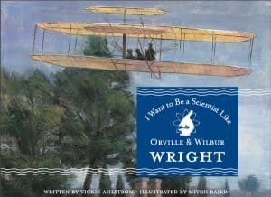 Book: I Want to Be a Scientist Like Orville & Wilbur Wright